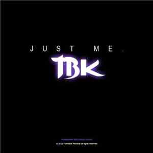 TBK  - Just Me download flac