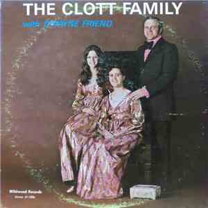 The Clott Family, Dwayne Friend - The Clott Family With Dwayne Friend download flac