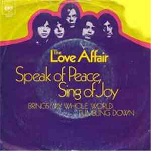 The Love Affair - Speak Of Peace, Sing Of Joy download flac