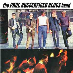 The Paul Butterfield Blues Band - The Paul Butterfield Blues Band download flac