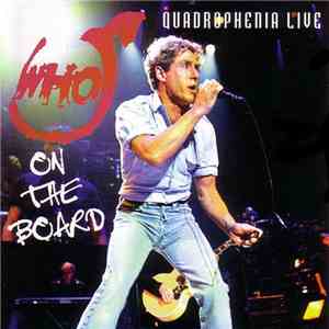 The Who - On The Board - Quadrophenia Live download flac
