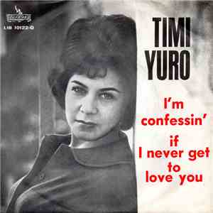 Timi Yuro - I'M Confessin' / If I Never Get To Love You FLAC album