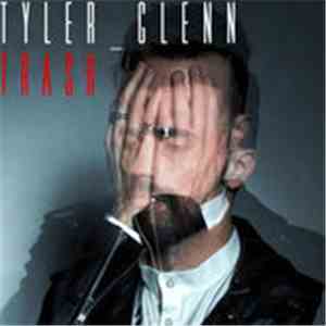 Tyler Glenn - Trash download flac