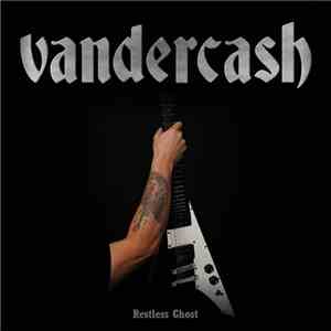 Vandercash - Restless Ghost download flac