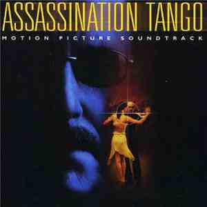 Various - Assassination Tango - Motion Picture Soundtrack download flac