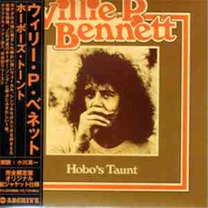 Willie P. Bennett - Hobo's Taunt download flac