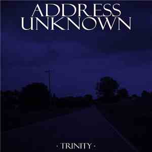 Address Unknown - Trinity download flac