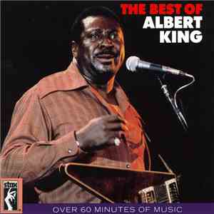 Albert King - The Best Of Albert King download flac