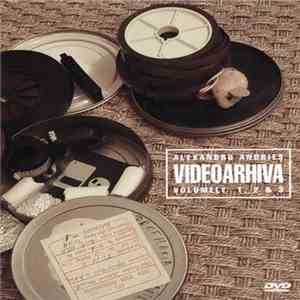 Alexandru Andrieș - Videoarhiva - vol. 1, 2, 3 download flac