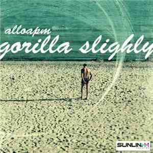 Alloapm - Gorilla Slighly download flac