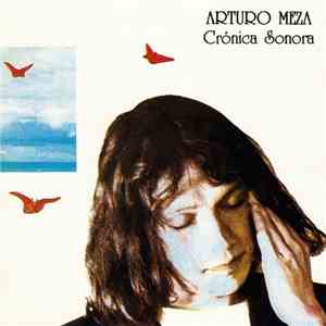 Arturo Meza - Crónica Sonora download flac