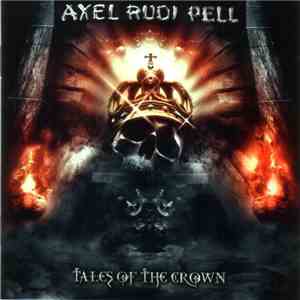 Axel Rudi Pell - Tales Of The Crown download flac