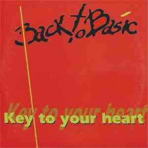 Back To Basic  - Key To Your Heart download flac