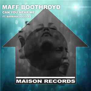 Barbara Douglas, Maff Boothroyd - Can You Hear Me download flac