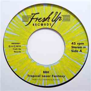 BBII - Tropical Laser Fantasy download flac