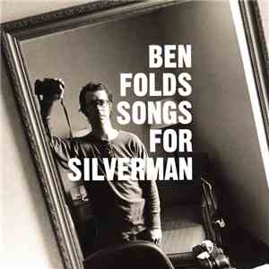 Ben Folds - Songs For Silverman download flac