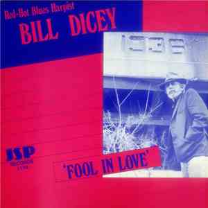 Bill Dicey - 'Fool In Love' download flac