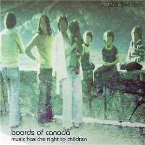 Boards Of Canada - Music Has The Right To Children download flac