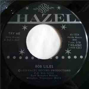Bob Liles - Try Me / Don't Try To Explain download flac