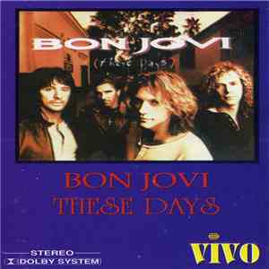 Bon Jovi - These Days download flac
