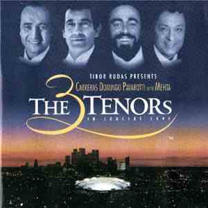 Carreras - Domingo - Pavarotti With Mehta - The 3 Tenors In Concert 1994 download flac