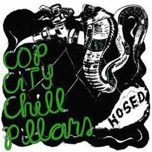Cop City/Chill Pillars - Hosed download flac