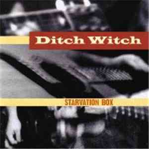 Ditch Witch - Starvation Box download flac