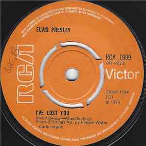 Elvis Presley - I've Lost You download flac