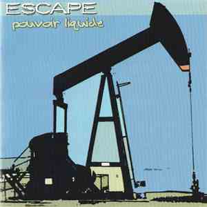Escape  - Pouvoir Liquide download flac
