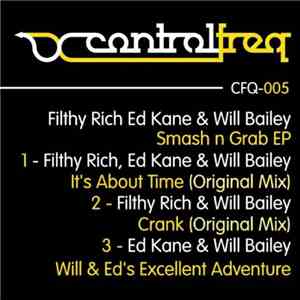 Filthy Rich  & Ed Kane & Will Bailey - Smash N Grab EP download flac