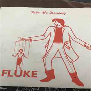 Fluke  - Take Me Dancing download flac