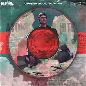 Gammer & Dougal - Blow This FLAC album