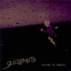Guillemots - Trains To Brazil download flac