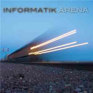 Informatik - Arena download flac