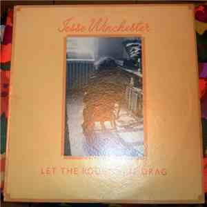 Jesse Winchester - Let The Rough Side Drag download flac