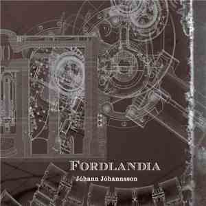 Jóhann Jóhannsson - Fordlandia download flac