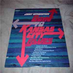 Jimmy Witherspoon - Goin' To Kansas City Blues download flac