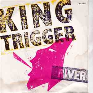 King Trigger - The River download flac