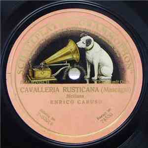 Mascagni, Enrico Caruso - Cavalleria Rusticana - Siciliana download flac
