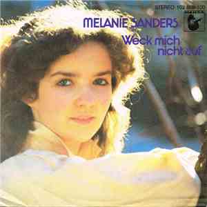 Melanie Sanders - Weck Mich Nicht Auf download flac
