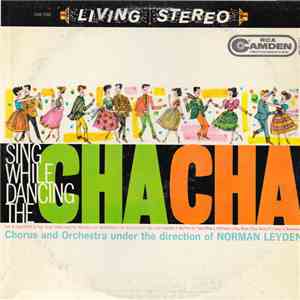 Norman Leyden - Sing While Dancing The Cha Cha download flac