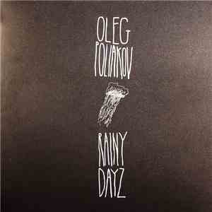 Oleg Poliakov - Rainy Dayz download flac