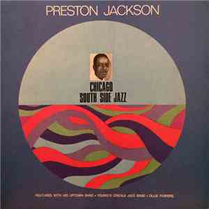 Preston Jackson - Chicago South Side Jazz download flac