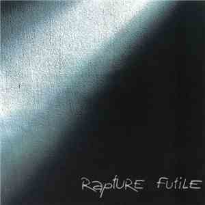 Rapture  - Futile download flac