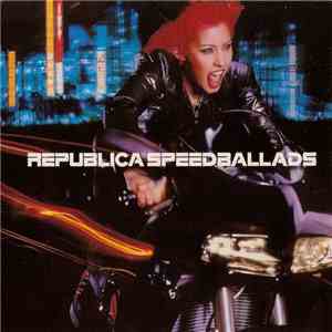 Republica - Speed Ballads download flac