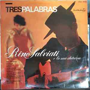 Rino Salviati E La Sua Chitarra - Tres Palabras download flac