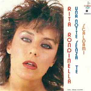 Rita Rondinella - Una Notte Senza Te / Scaldami download flac