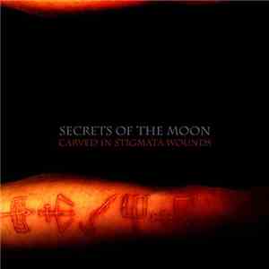 Secrets Of The Moon - Carved In Stigmata Wounds download flac