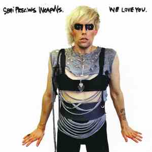 Semi Precious Weapons - We Love You download flac
