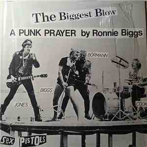 Sex Pistols - The Biggest Blow (A Punk Prayer By Ronnie Biggs) / My Way download flac